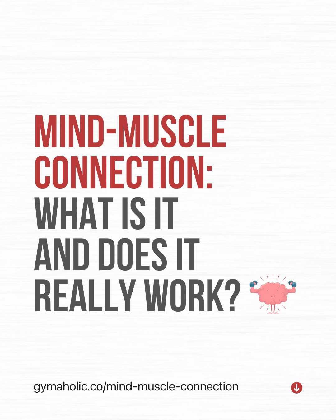 What is Mind-Muscle Connection? Does It Really Work?