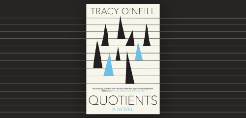 New from Soho, Quotients: A Novel, by Tracy O’Neill.  Two people search for connection in