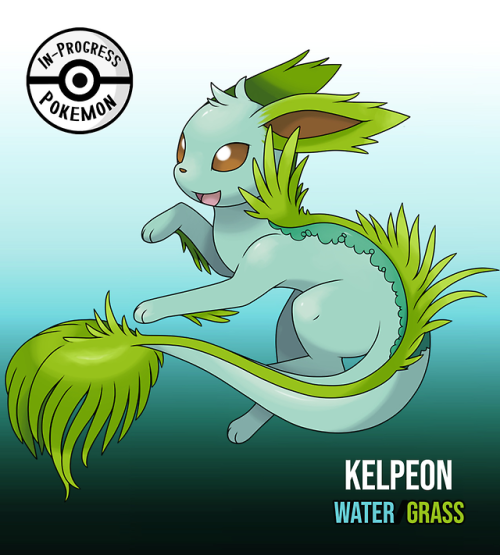 inprogresspokemon - Kelpeon (Water/Grass)#??? - On rare...