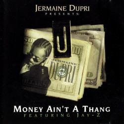 15 YEARS AGO TODAY |5/11/98| Jermaine Dupri released the second single, Money Ain&rsquo;t A Thing, featuring Jay-Z. off his debut album.