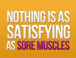 fitnesstipsonly:  Nothing is as satisfying as sore muscles - Nothing is as satisfying as sore muscles 