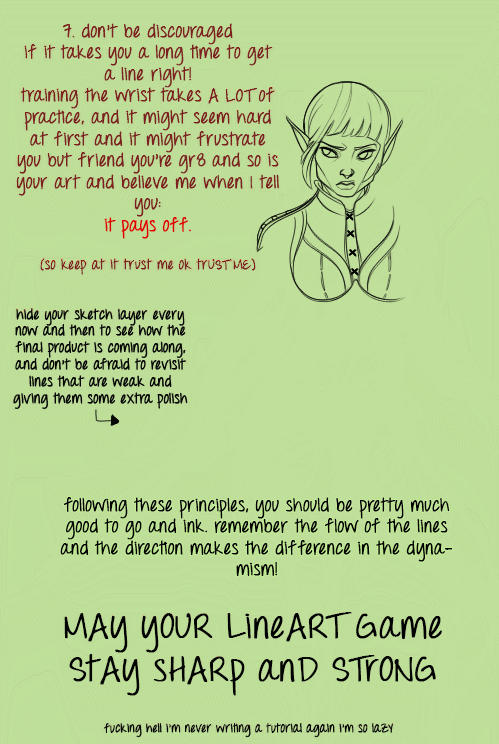 felitomkinson:  okay I think this covers the basics of the way I do my lineart, hopefully it’ll be helpful enough! if something’s unclear don’t be afraid to shoot me an ask about it. enjoy and dON’T GIVE UP it might get really frustrating at times