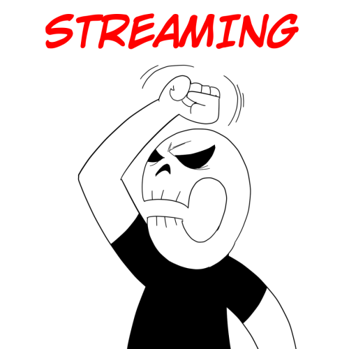 STREAM TIME IS NOWHop on in, fuckers!