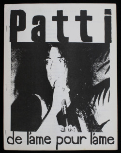 pattismithandrobertmapplethorpe:  Patti Smith, fanzine De l’âme pour l’âme