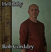 Rob CorddryHell Baby (2013)Crossover with la-bruja-de-guapxs. Click for full post.(Contains