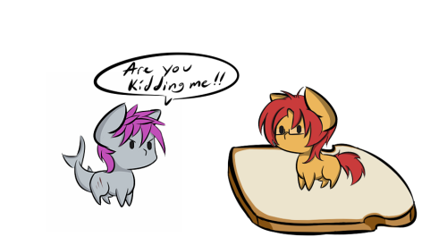 bleedshark:@professor-maple-art Make me a sandwich…… with extra mayonnaise >:y xD Pffft