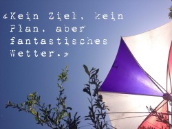 eiskalte-alaska:  Kein Ziel, kein Plan, aber fantastisches Wetter.  ~Casper