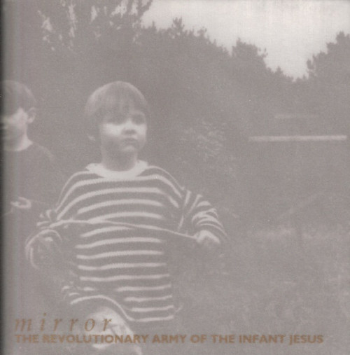 The Revolutionary Army of the Infant Jesus - Mirror(1991)