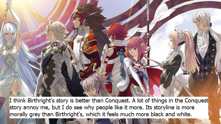 fire-emblem-confessions:  I think Birthright’s story is better than Conquest. A