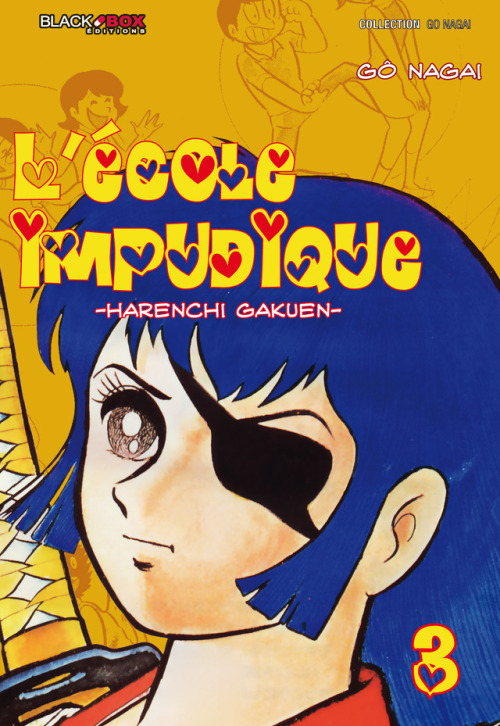 NAGAI Go (永井豪 ), l’école impudique / Shameless School / Harenchi Gakuen / ハレンチ学園French 