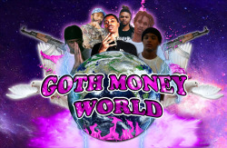 lofi-life-2k5:  goth money world 2k15