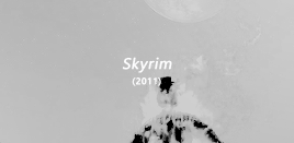 nathanprescutt:GAMES I PLAYED IN 2O19:     The Elder Scrolls: Skyrim (2011)