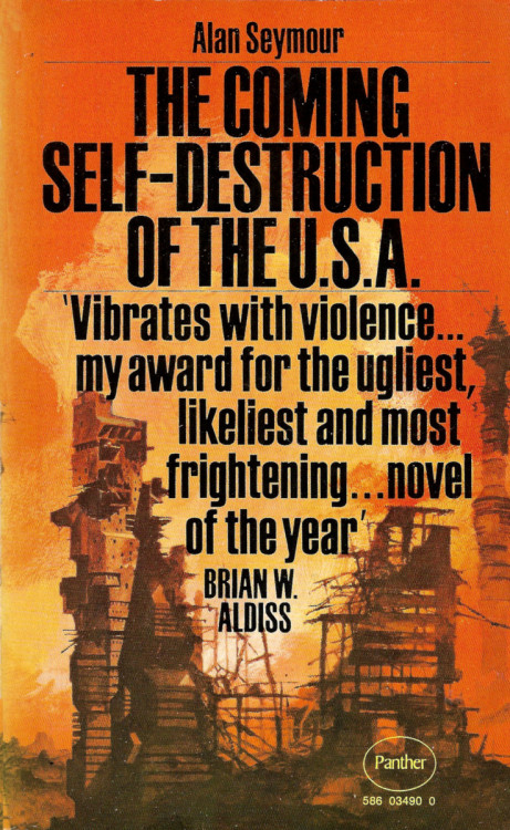 The Coming Self-Destruction Of The U.S.A. by Alan Seymour (Panther, 1971).From a charity shop in Nottingham.