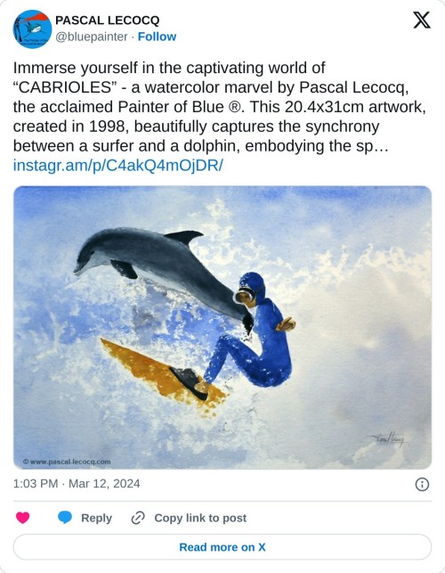 Immerse yourself in the captivating world of “CABRIOLES” - a watercolor marvel by Pascal Lecocq, the acclaimed Painter of Blue ®. This 20.4x31cm artwork, created in 1998, beautifully captures the synchrony between a surfer and a dolphin, embodying the sp… https://t.co/ovGBplEovb pic.twitter.com/St6HRUXaWx  — PASCAL LECOCQ (@bluepainter) March 12, 2024