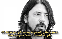 xxshawn:thejamesromer:alspender:ledhead93:Mr. Grohl brakes it down for us.Truth.This.This is why Dav