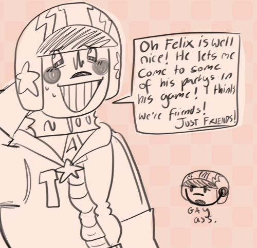 Howdy, Turbo. What Do You Think Of Felix? No Reason Whatsoever.. Totally Not.. Coughs