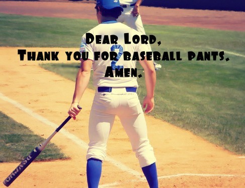 gaysportsblog:  The way straight men feel about yoga pants, gay men feel about baseball pants.  