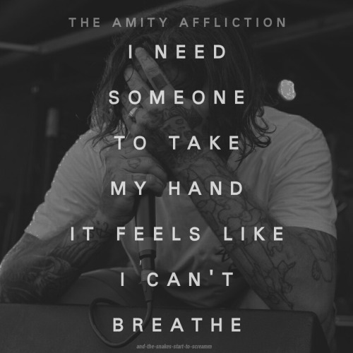 and-the-snakes-start-to-screamm: The Weigh Down // The Amity Affliction (Not my photo, My edit)