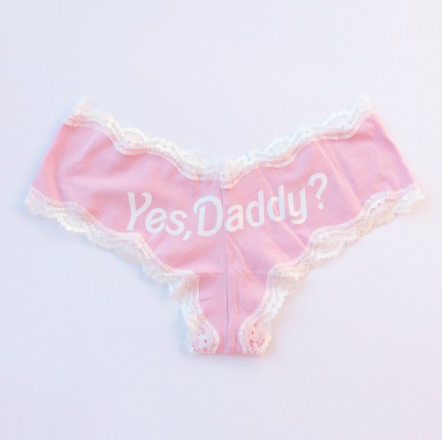 teensissysub: coquettefashion: Yes, Daddy? Panties I need those