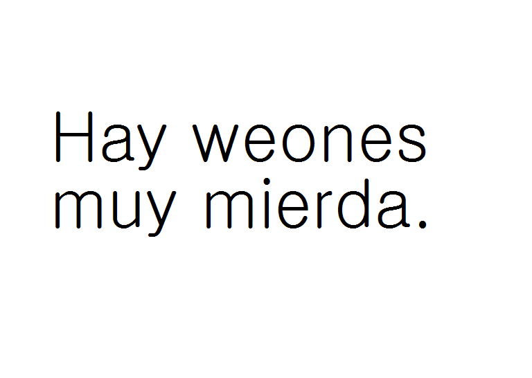 can-you-make-me-believe:  flan-guerra:  Obvio :’)  y weonas también. 