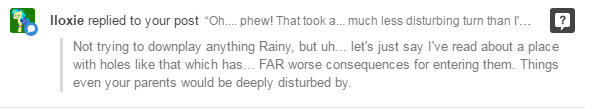 rainbowfeatherreplies:   “Yea, I could get stuck! Mommy’d be super-disturbed