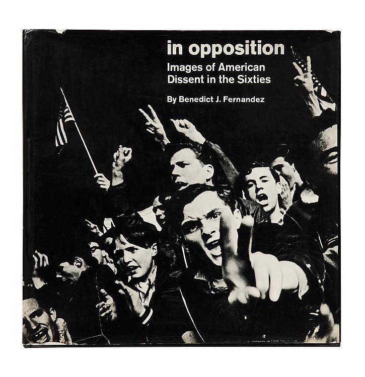 Benedikt Fernandez, In Opposition: Images of American Dissent in the Sixties.