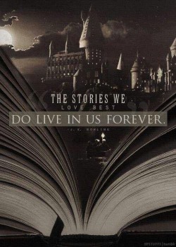 thesweetfandomlife:  Those stories will live in us forever