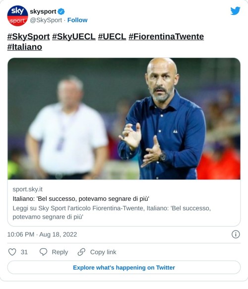 #SkySport #SkyUECL #UECL #FiorentinaTwente #Italiano https://t.co/6RhFvHrED2  — skysport (@SkySport) August 18, 2022