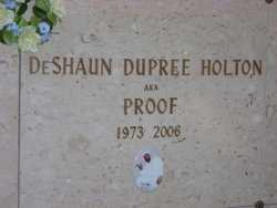 DeShaun “Proof” Dupree Holton (October