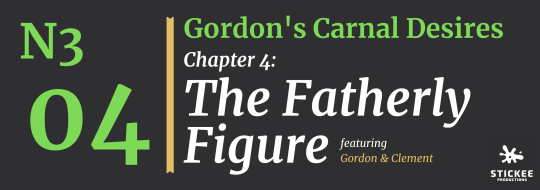 【Gordon’s Carnal Desires】Chapter 4: The Fatherly Figure