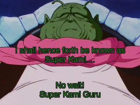 nightcurse:  “Super Kami Guru allows this…” 