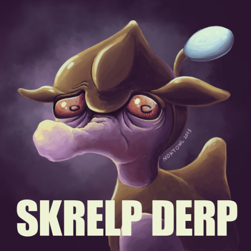 SKRELP DERP byNoktowl This will be my face throughout the weekend as I wait for my games to arrive o