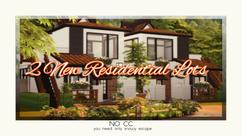 NEW! Japanese House + Japanese Duo Cubes2 Residential Lots / No CCYou need: Only Snowy EscapeDownloa