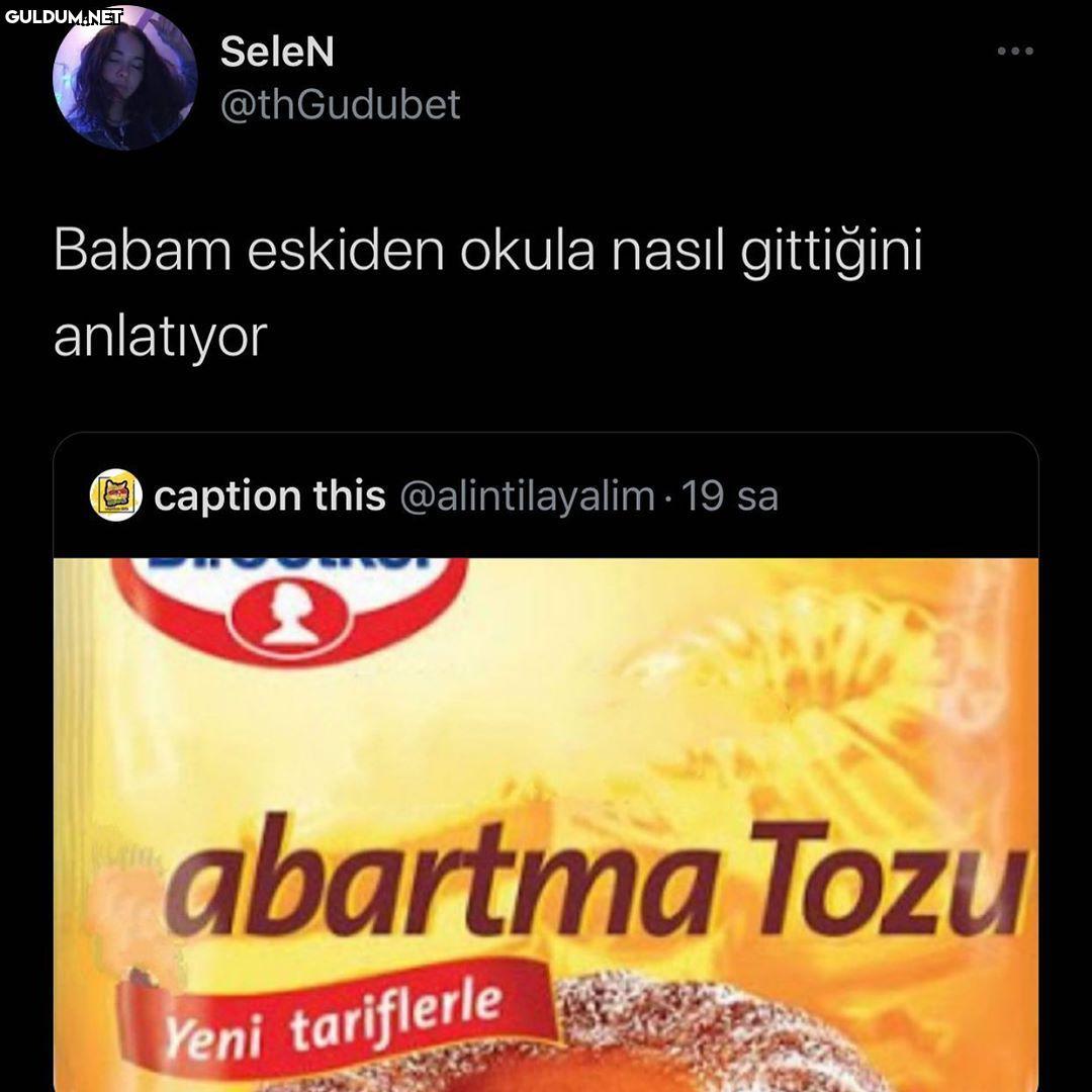 babam böyle palavra atmayı...