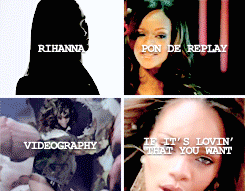 carterknowles: Rihanna Videography