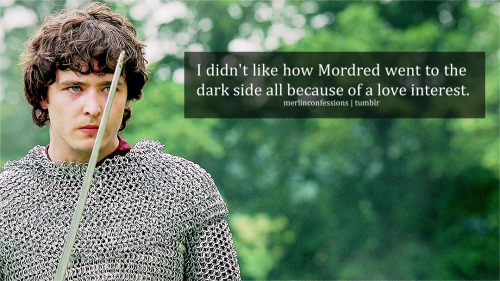 I didn&rsquo;t like how Mordred went to the dark side all because of a love interest.
