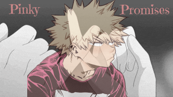 Pinky Promises |Bakugou Katsuki X Reader|