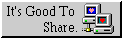 a grey button with two computers displaying hearts and text reading 'It's Good To Share.'