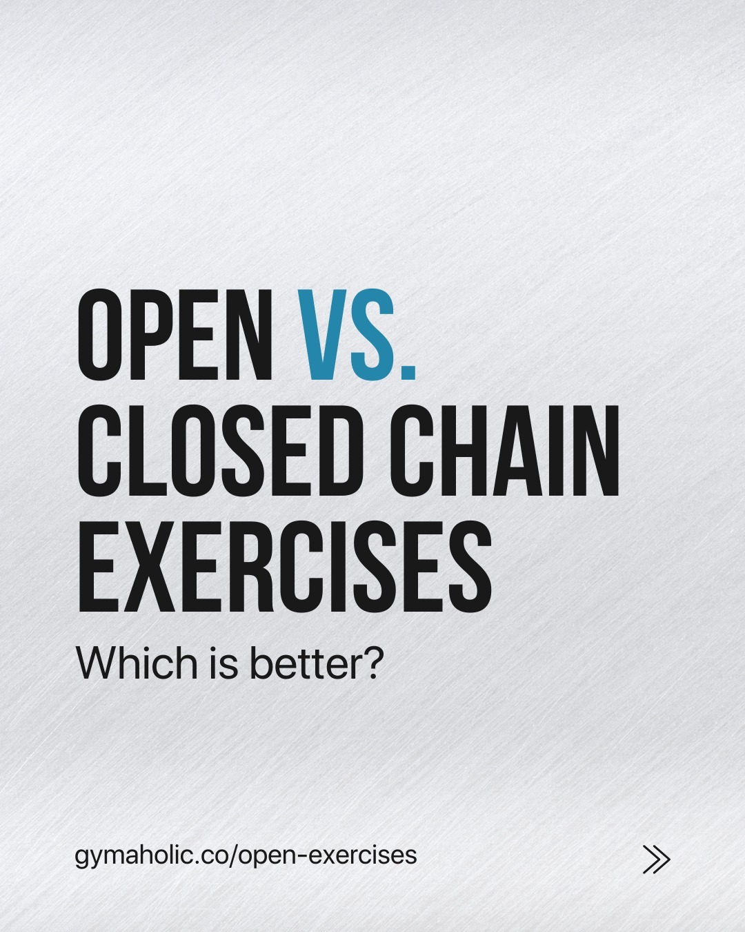 Open vs. Closed Chain Exercises