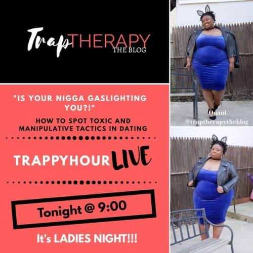 It&rsquo;s ladies night tonight!! So no guest. #TrappyHourLive is going down at 9 and we&rsq