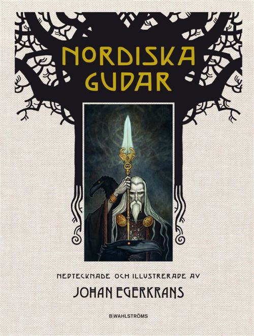 hedendom: NORDISKA GUDAR (NORSE GODS)Johan Egerkrans (the Swedish artist who created Nordiska Väsen)