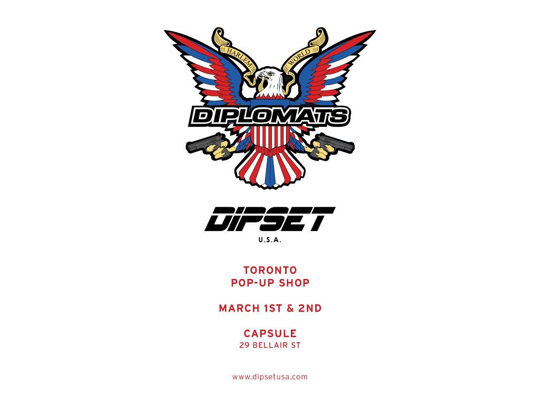 Dipset Pop-Up Shop March 1st &amp; 2nd  Capsule | 29 Bellair Street | Toronto 