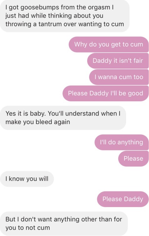 babycunt: I begged for so long and Daddy still wouldn’t let me cum. I’m struggling with feelings of 
