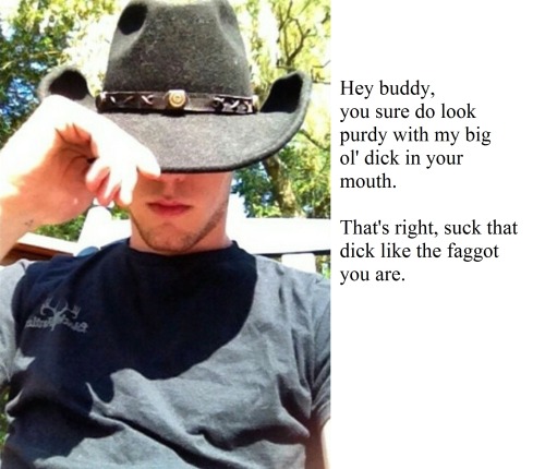 grover3:  jimmydelancy:I love being a faggot for straight men.  especially when he tells me I look purdy