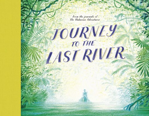 “A discovery in a remote part of the Amazon,” Journey to the Last River is a wonder-fill