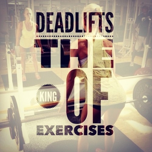 In the weight-lifting realm deadlifts reign king. With the exception of squats, deadlifts are far an