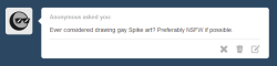 acstlu:  Spike pls. Leave the NSFW for the