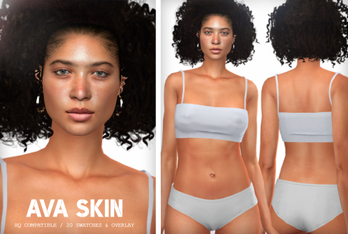 Ava SkinHQ Textures / HQ Compatible ; 20 swatches ;Overlay version (5 swatches) ;Teen+ ;Skin Details