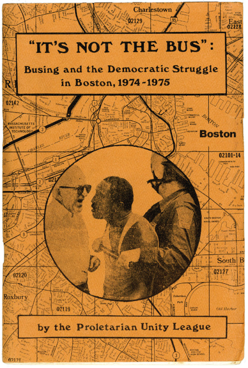 “It’s Not the Bus’: Busing and the Democratic Struggle in Boston’, Proletari