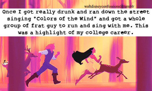 waltdisneyconfessions:  &ldquo;Once I got really drunk and ran down the street